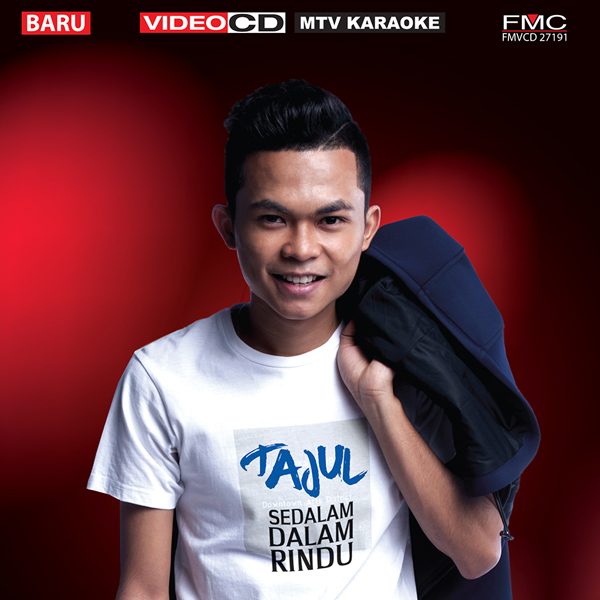 Tajul Sedalam Dalam Rindu Mtv Karaoke Fmc Music Malaysia Record Label