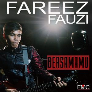 Fareez Fauzi - Bersamamu